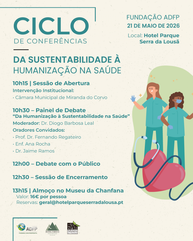 Ciclo de Conferências da Fundação ADFP e Hospital Compaixão - Da Sustentabilidade à Humanização na Saúde