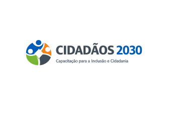 CIDADÃOS 2030 – Capacitação de Públicos Estratégicos para a Cidadania e Inclusão das Pessoas com Deficiência Intelectual